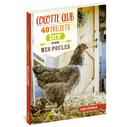 Cocotte Club 40 DIY projecten voor mijn kippen