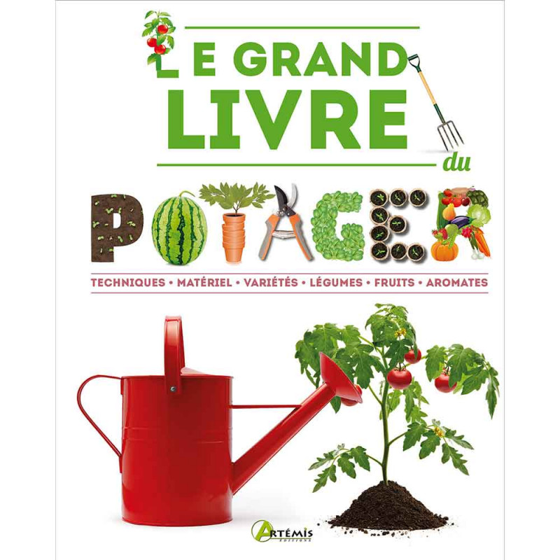Le grand livre du potager Le grand livre du potager
